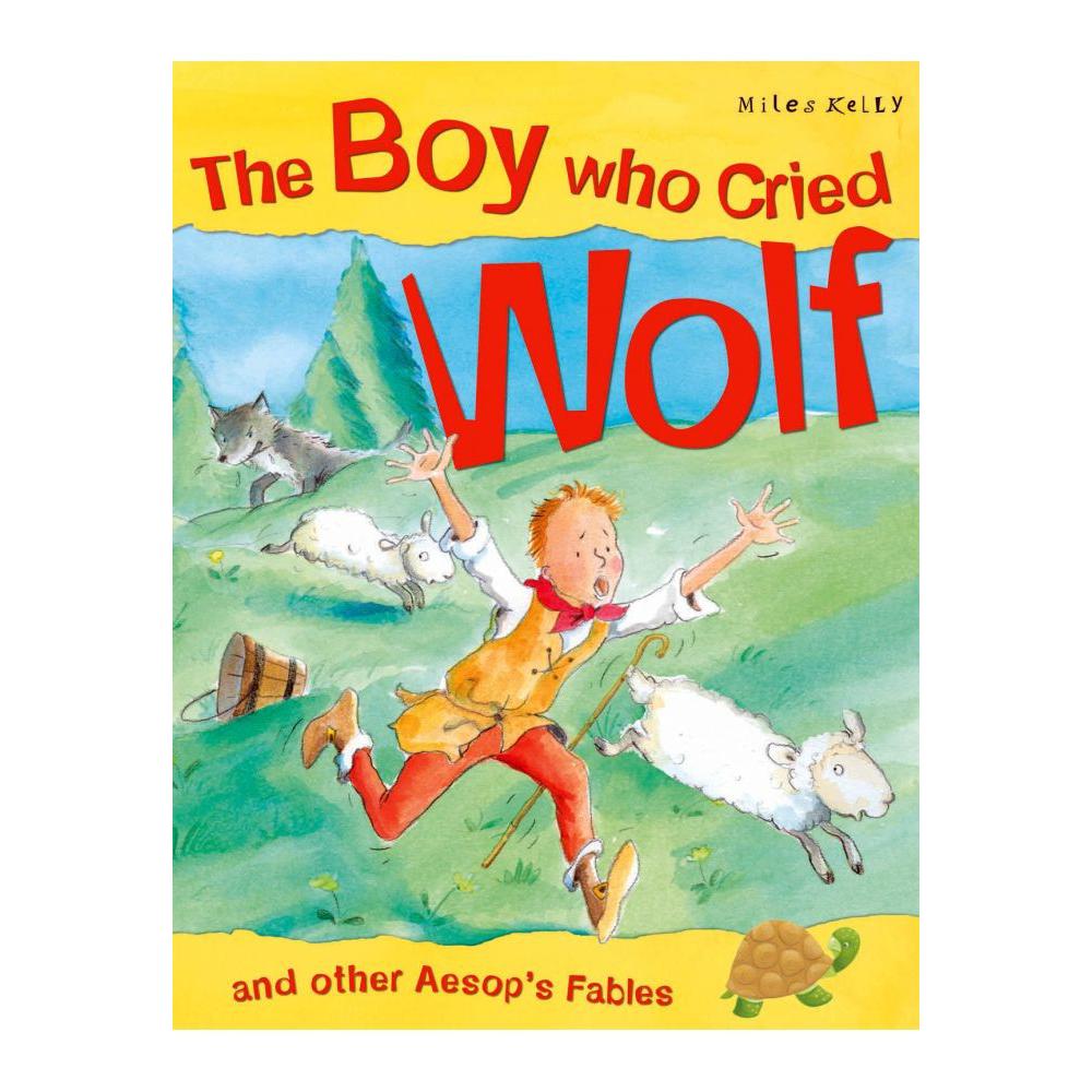 The Boy Who Cried Wolf and other Aesop's Fables