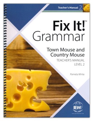 Fix It! Grammar Town Mouse and Country Mouse Teacher's Manual Level 2