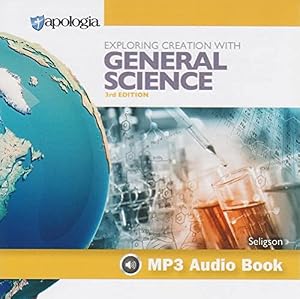 Exploring Creation with General Science 3rd Edition MP3 Audio Book