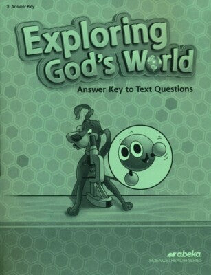 Exploring God's World Answer Key to Text Questions