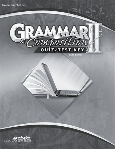 Grammar and Composition II Quiz/Test Key