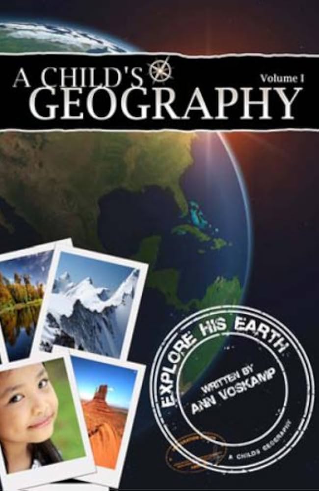 A Child's Geography Volume 1