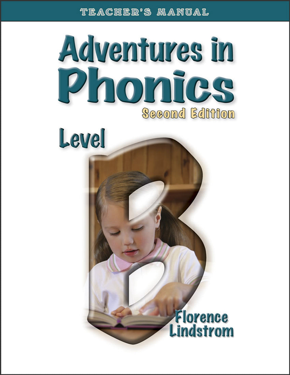 Adventures in Phonics Level B, Teacher's Manual 2nd Edition
