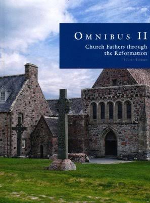 Omnibus 2 Church Fathers through the Reformation 4th Edition