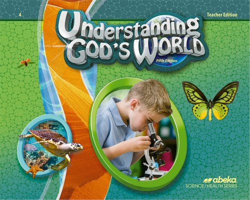 Abeka Understanding God's World Teacher Edition