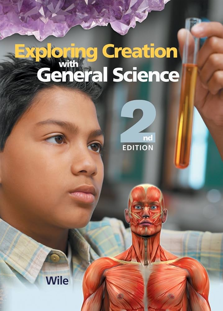 Exploring Creation with General Science 2nd Edition