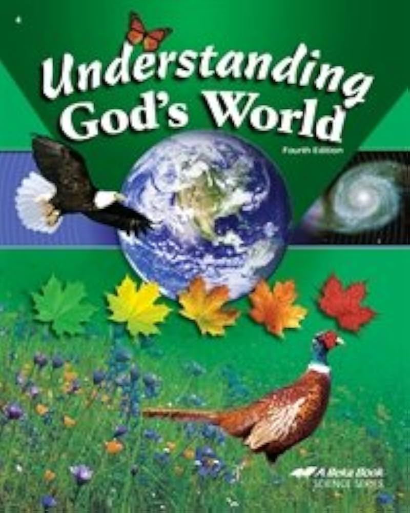 Understanding God's World Student Text, 4th Edition