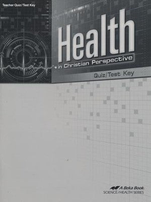 Health in Christian Perspective Quiz/Test Key
