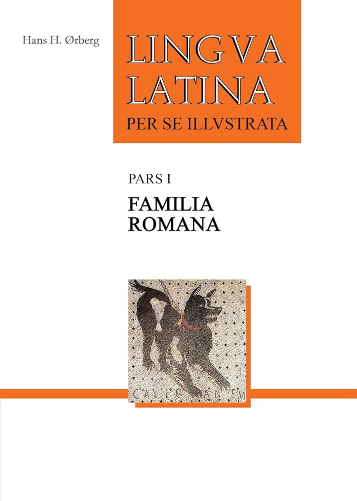 Lingua Latina Per Se Illustrata Pars I Familia Romana