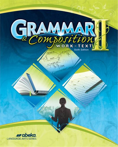 Grammar & Composition II Work-Text 6th Edition