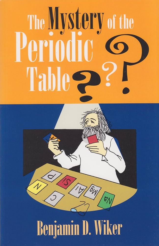 The Mystery of the Periopic Table?