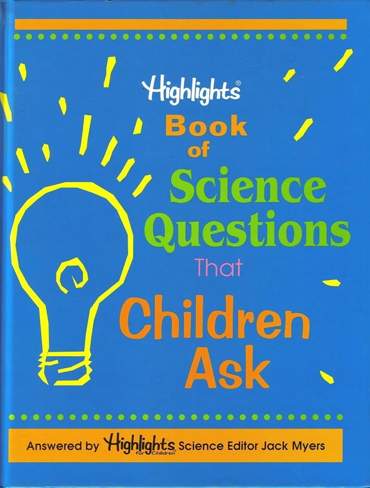 Highlight's Book of Science Questions that Children Ask