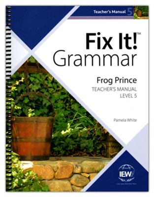 Fix It! Grammar Frog Prince Teacher's Manual Level 5