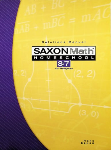 Saxon Math Homeschool 8/7 Solutions Manual, 3rd Edition
