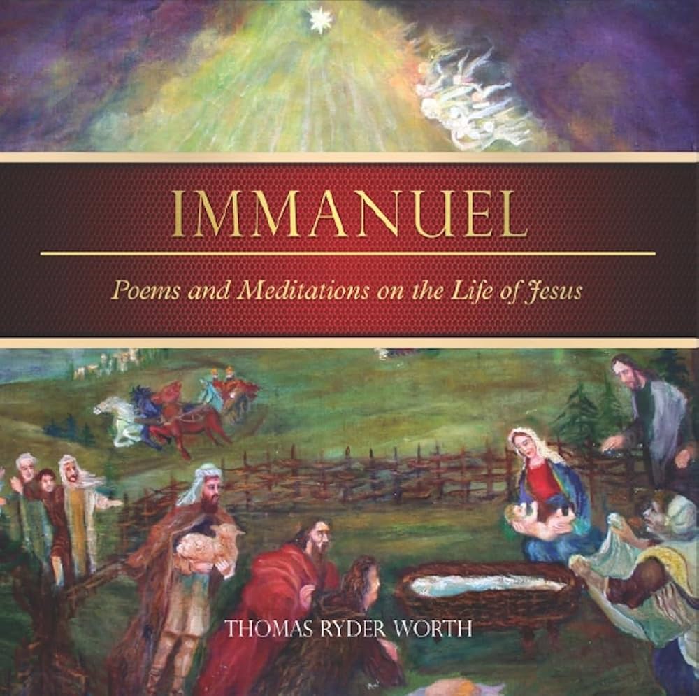 Immanuel: Poems and Meditations on the Life of Jesus