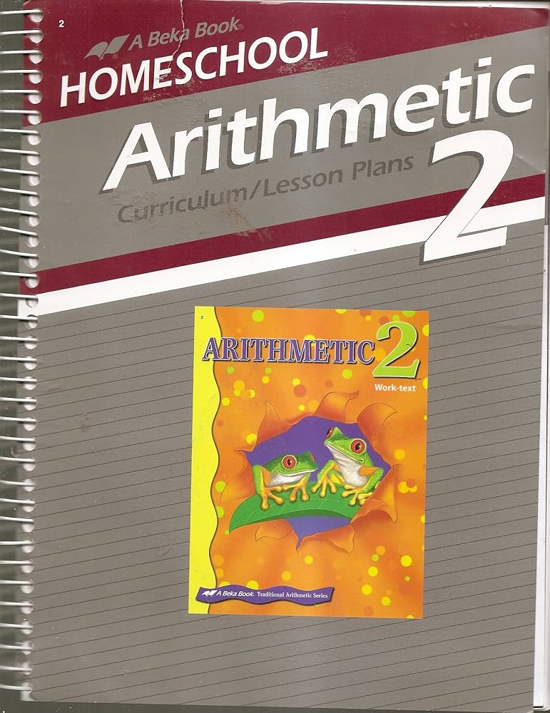 Abeka Homesechool Arithmetic 2 Curriculum/Lesson Plans