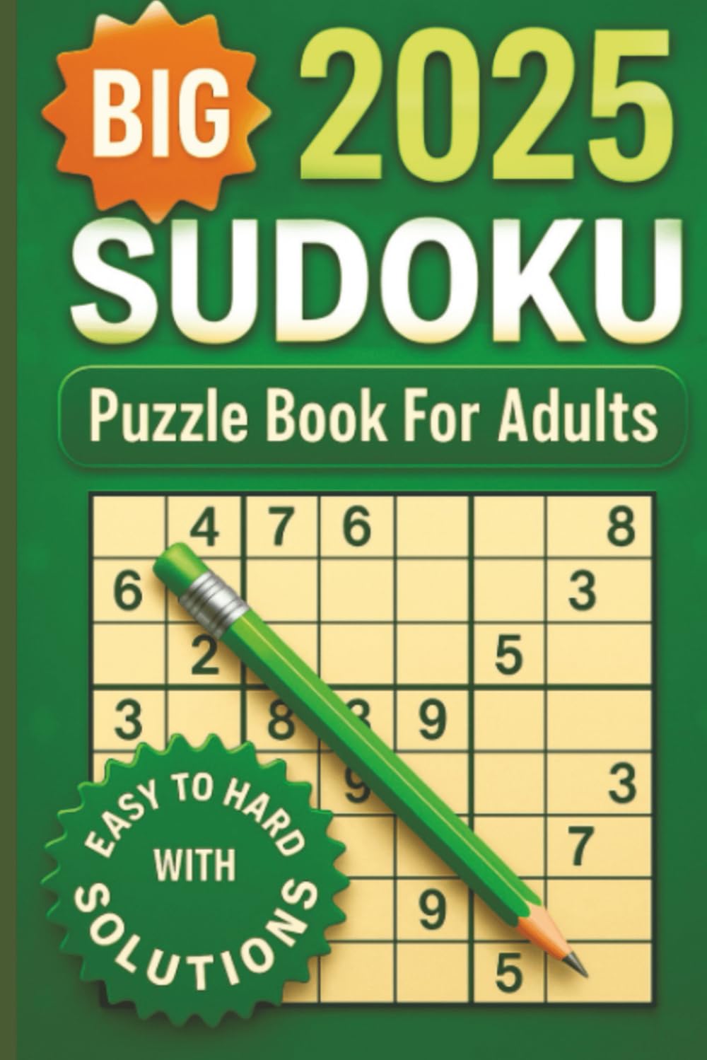 Big 2025 Sudoku Puzzle Book for Adults