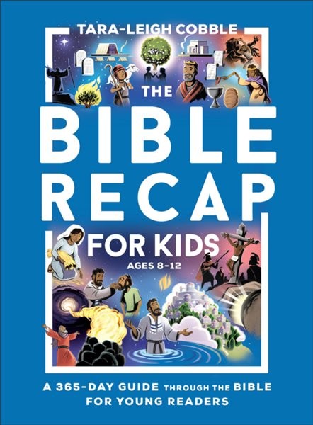 The Bible Recap for Kids Ages 8-12