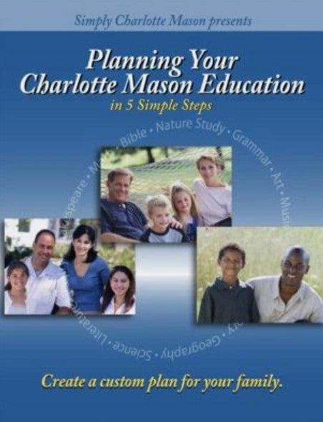 Planning Your Charlotte Mason Education in 5 Simple Steps Companion DVD