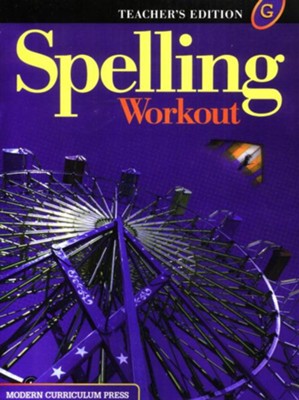 Modern Curriculum Press Spelling Workout Teacher's Edition G