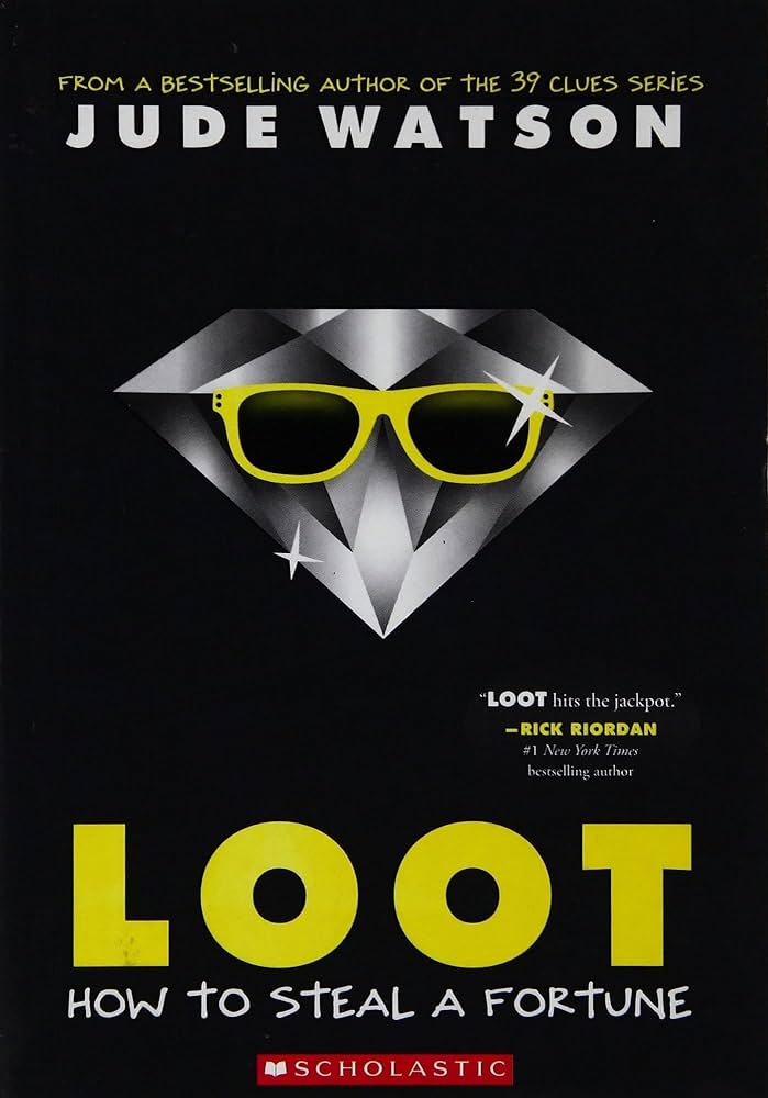 Loot How to Steal a Fortune