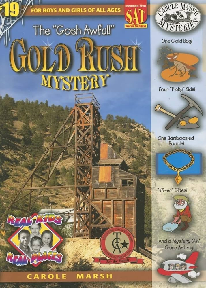 The "Gosh Awful" Gold Rush Mystery