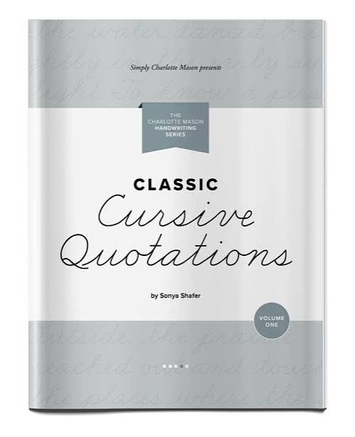 Simply Charlotte Mason Classic Cursive Quotations