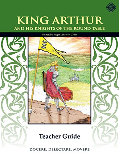 King Arthur And His Knights Of The Round Table Teacher Guide