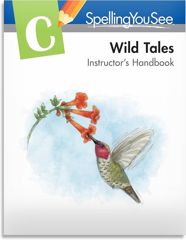 Spelling You See C Wild Tales Instructor's Handbook