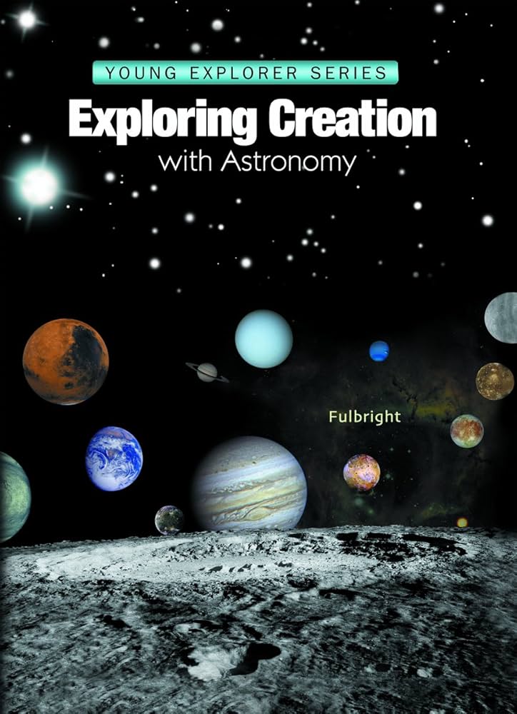 Exploring Creation with Astronomy