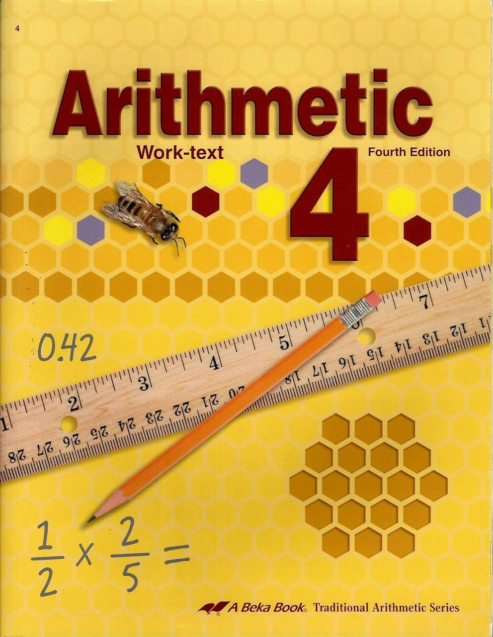 Arithmetic 4 Work-Text, 4th Edition