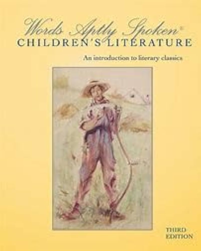 Words Aptly Spoken Children's Literature 3rd edition