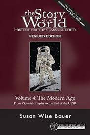 Story of the World Volume 4: The Modern Age Revised Edition