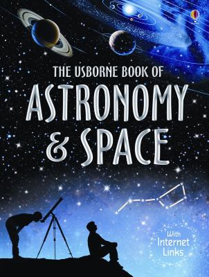 The Usborne Book of Astronomy & Space