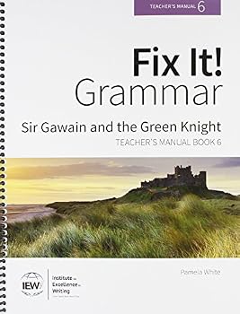 Fix It! Grammar Sir Gawain and the Green Knight Teacher's Manual Book 6