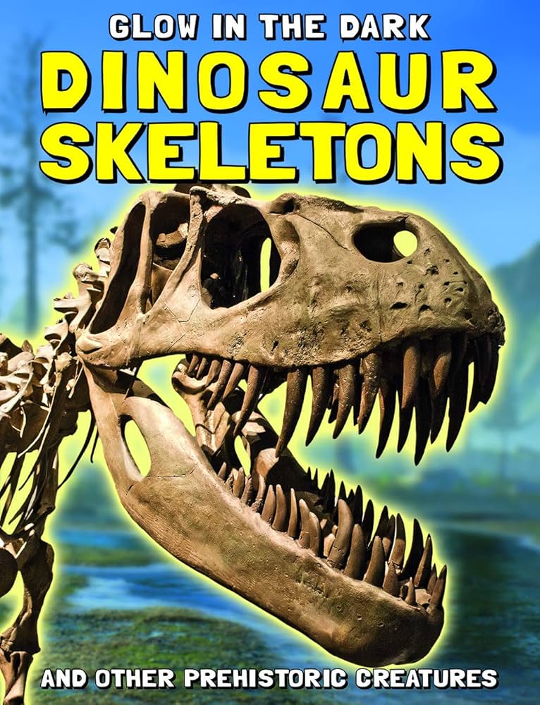 Glow in the Dark Dinosaur Skeleons and Other Prehistoric Creatures