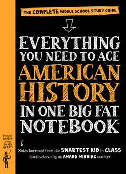 Everything you need to ace american history in one big fat notebook