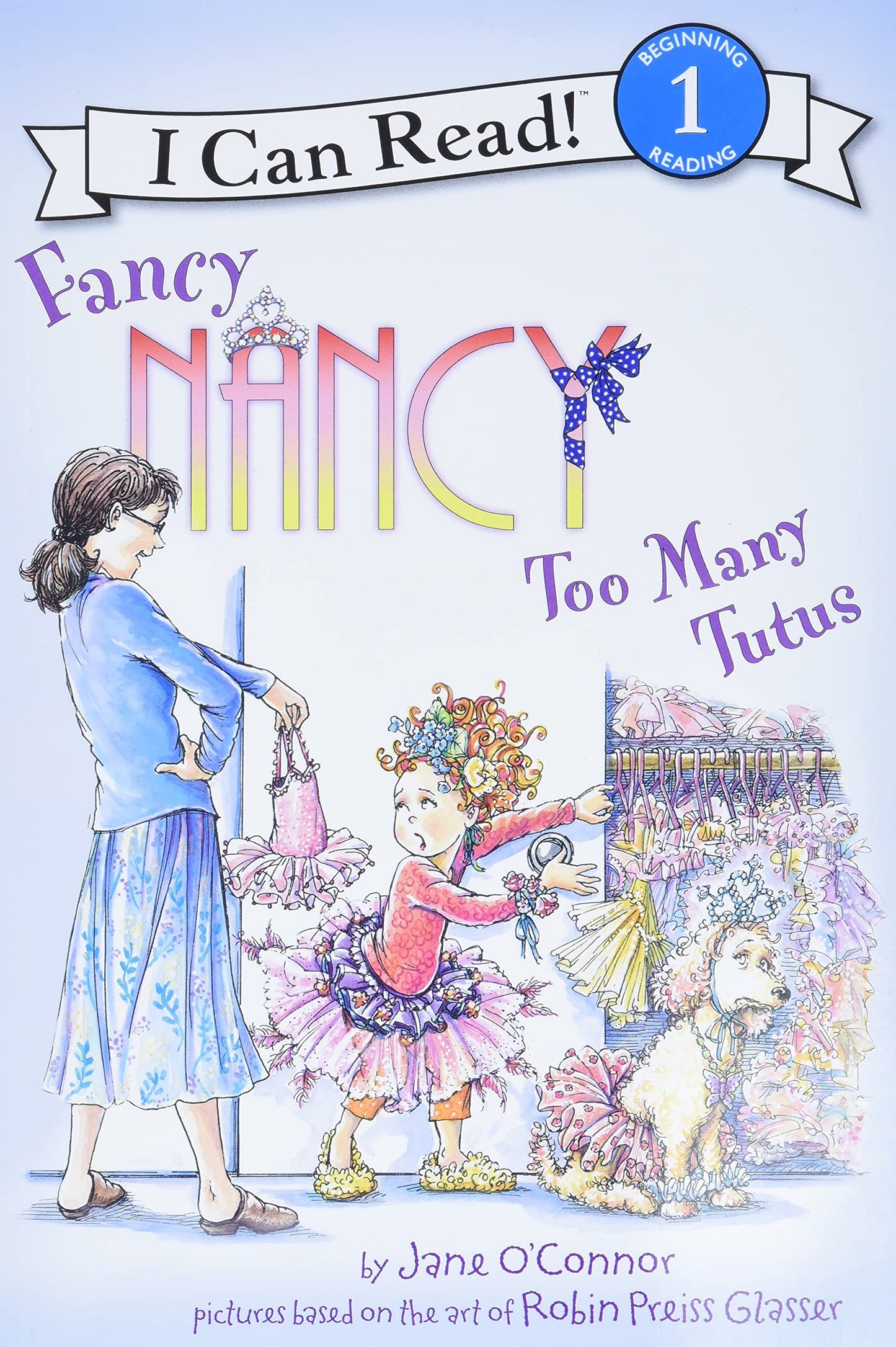 Fancy Nancy Too Many Tutus