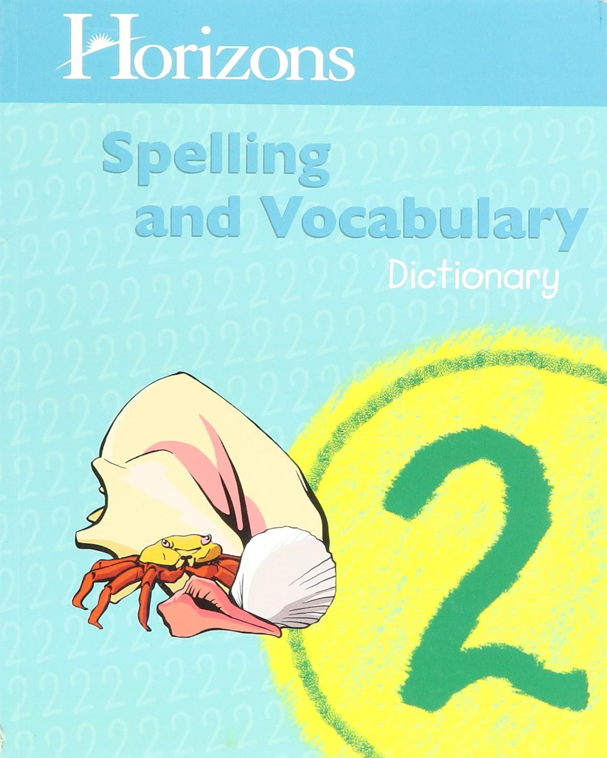 Horizons Spelling/Vocabulary Dictionary 2
