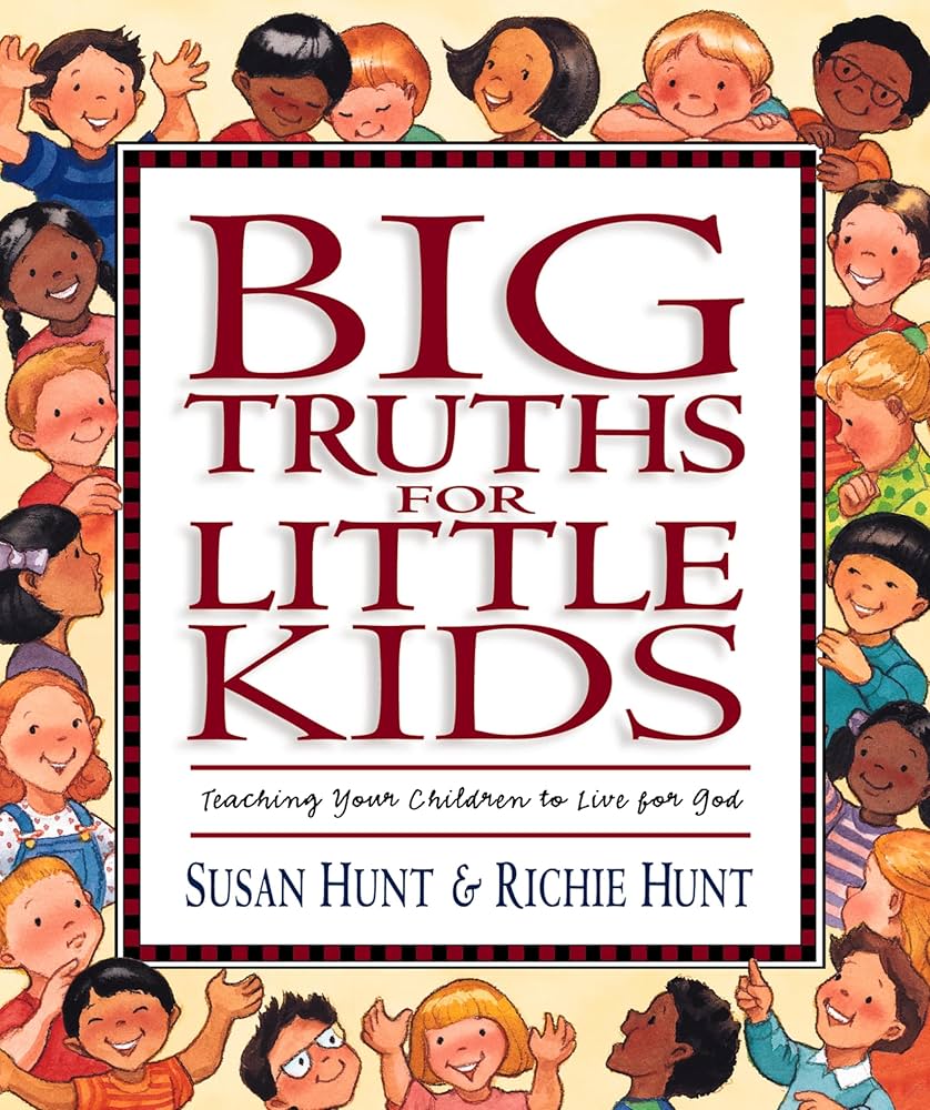 Big Truths for Little Kids