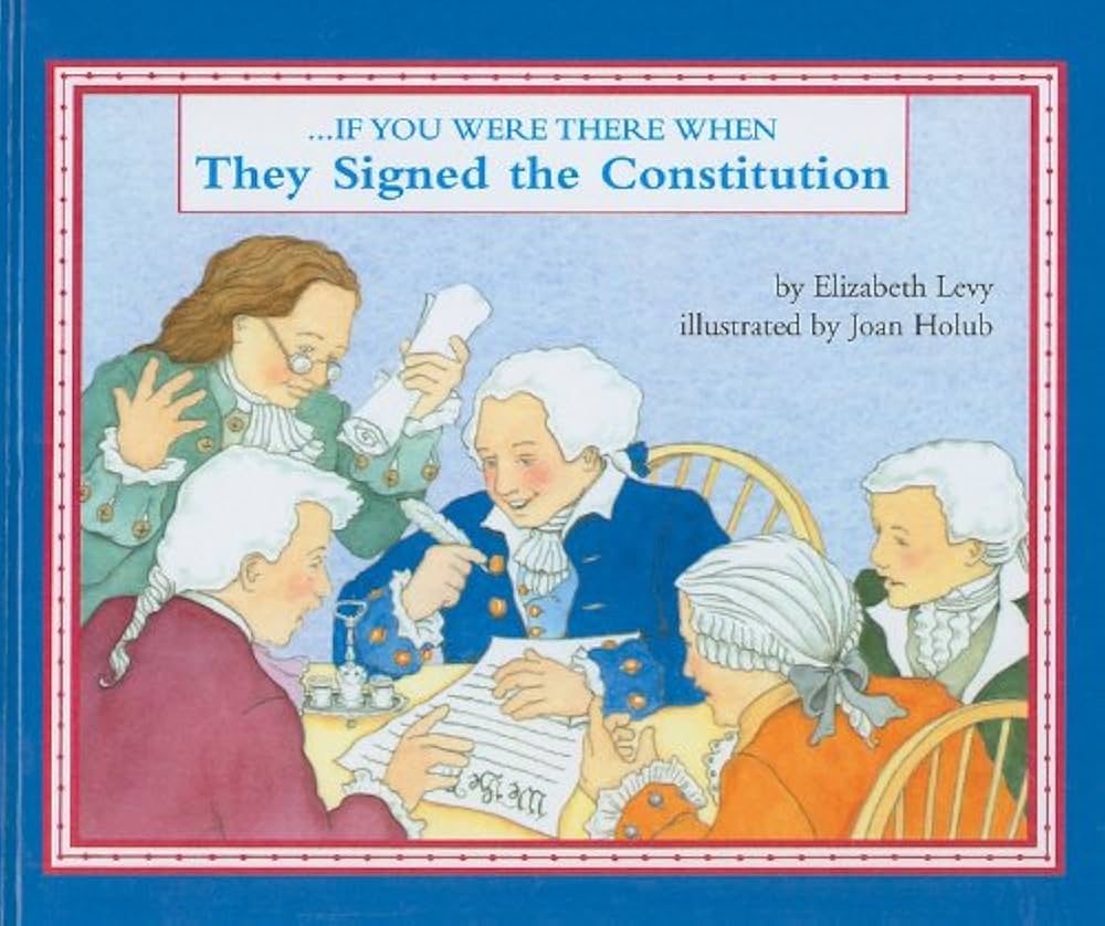 If You Were There When They Signed the Constitution
