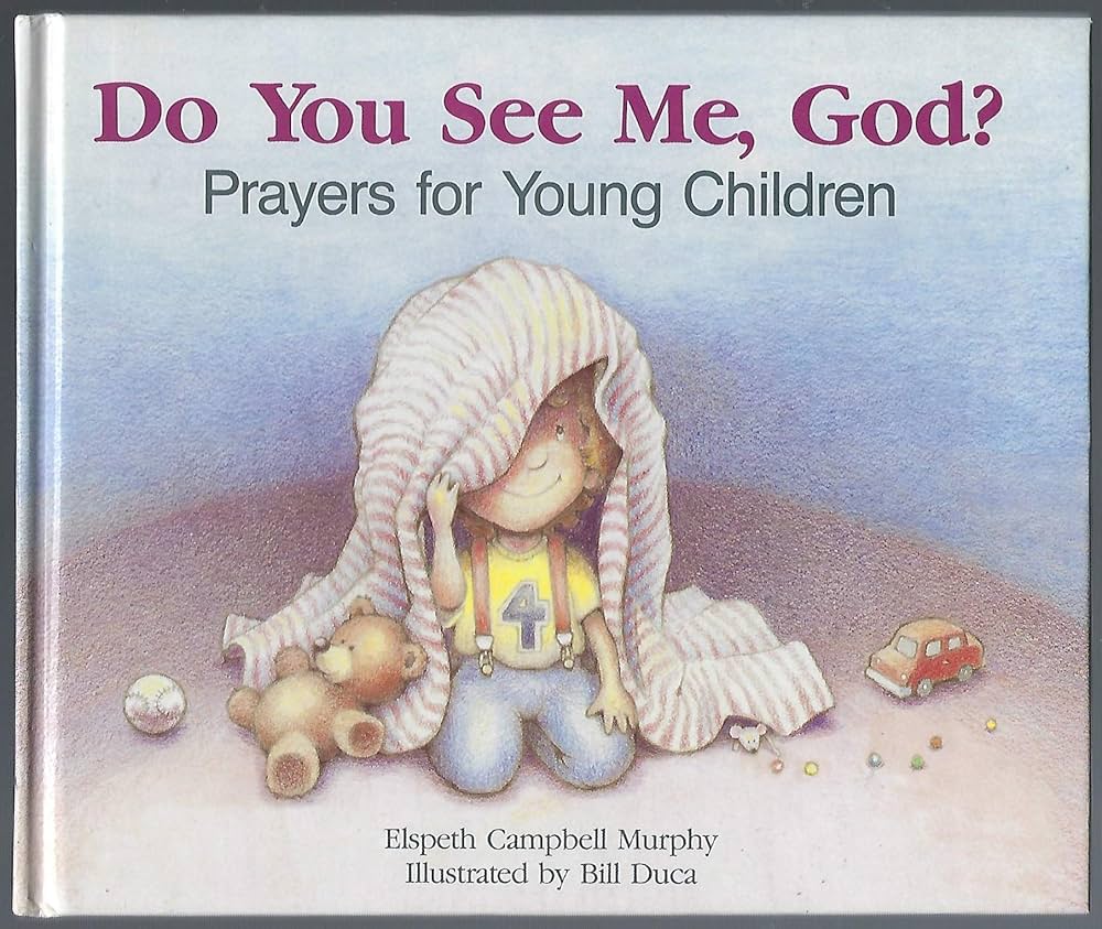 Do You See Me God? Prayers for Young Children