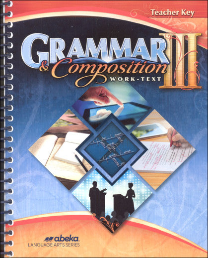 Grammar and Composition 3 Work-Text Teacher Key