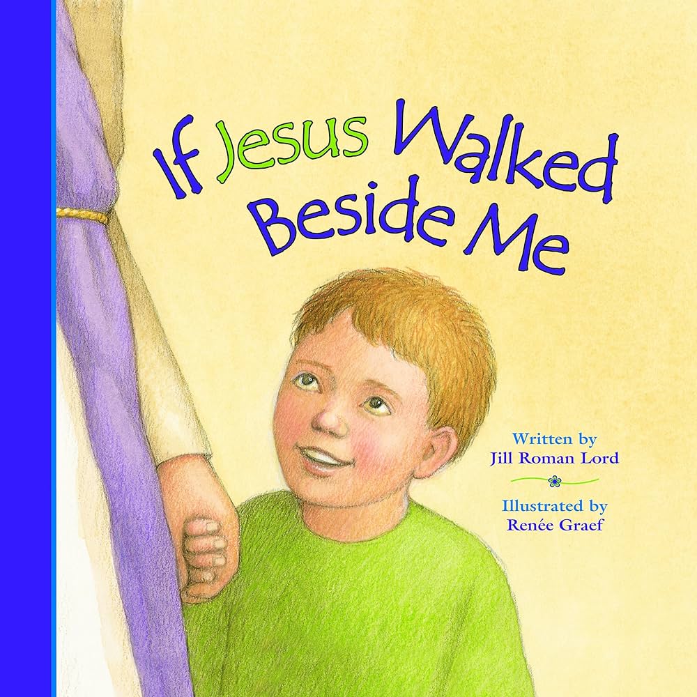 If Jesus Walked Beside Me