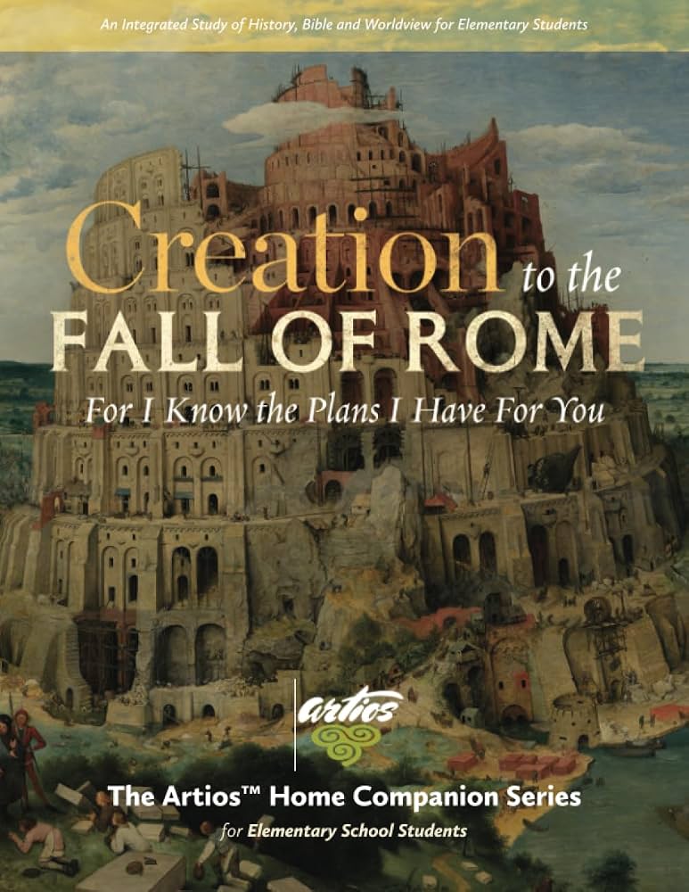 Creation to the Fall of Rome For I Know the Plans I Have For You