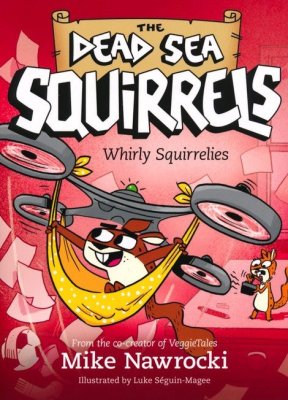 The Dead Sea Squirrels #6 Whirly Squirrelies