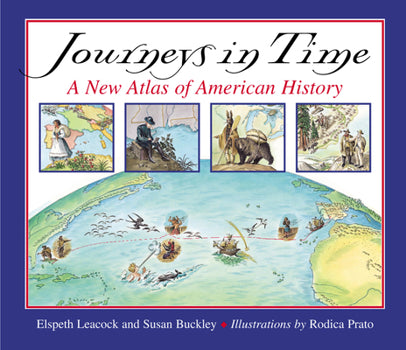 Journeys in Time A New Atlas of American History