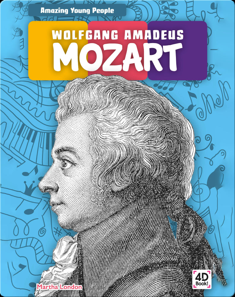 Amazing Young People: Wolfgang Amadeus Mozart