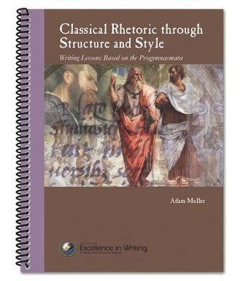 Classical Rhetoric through Structure and Style
