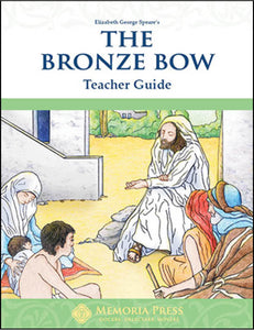 The Bronze Bow Teacher Guide